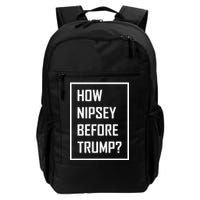 How Nipsey Before Trump? Backpack