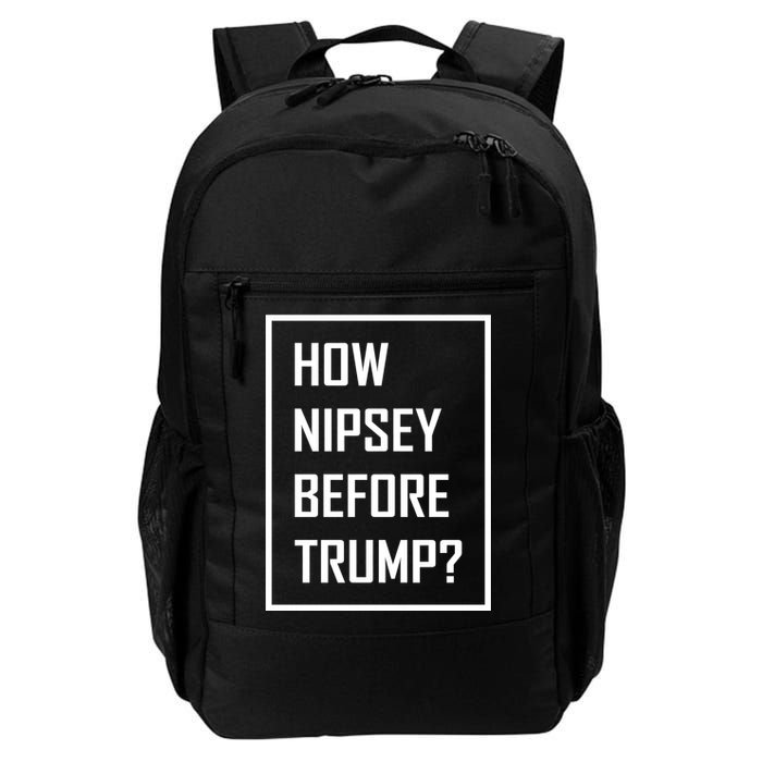 How Nipsey Before Trump? Backpack