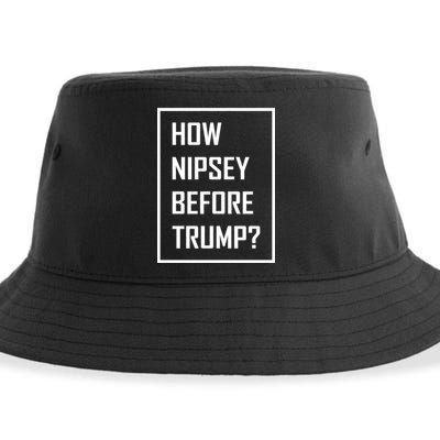How Nipsey Before Trump? Sustainable Bucket Hat
