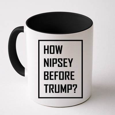 How Nipsey Before Trump? Mug
