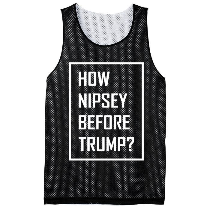 How Nipsey Before Trump? Mesh Reversible Basketball Jersey Tank