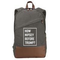 How Nipsey Before Trump? Cotton Canvas Backpack