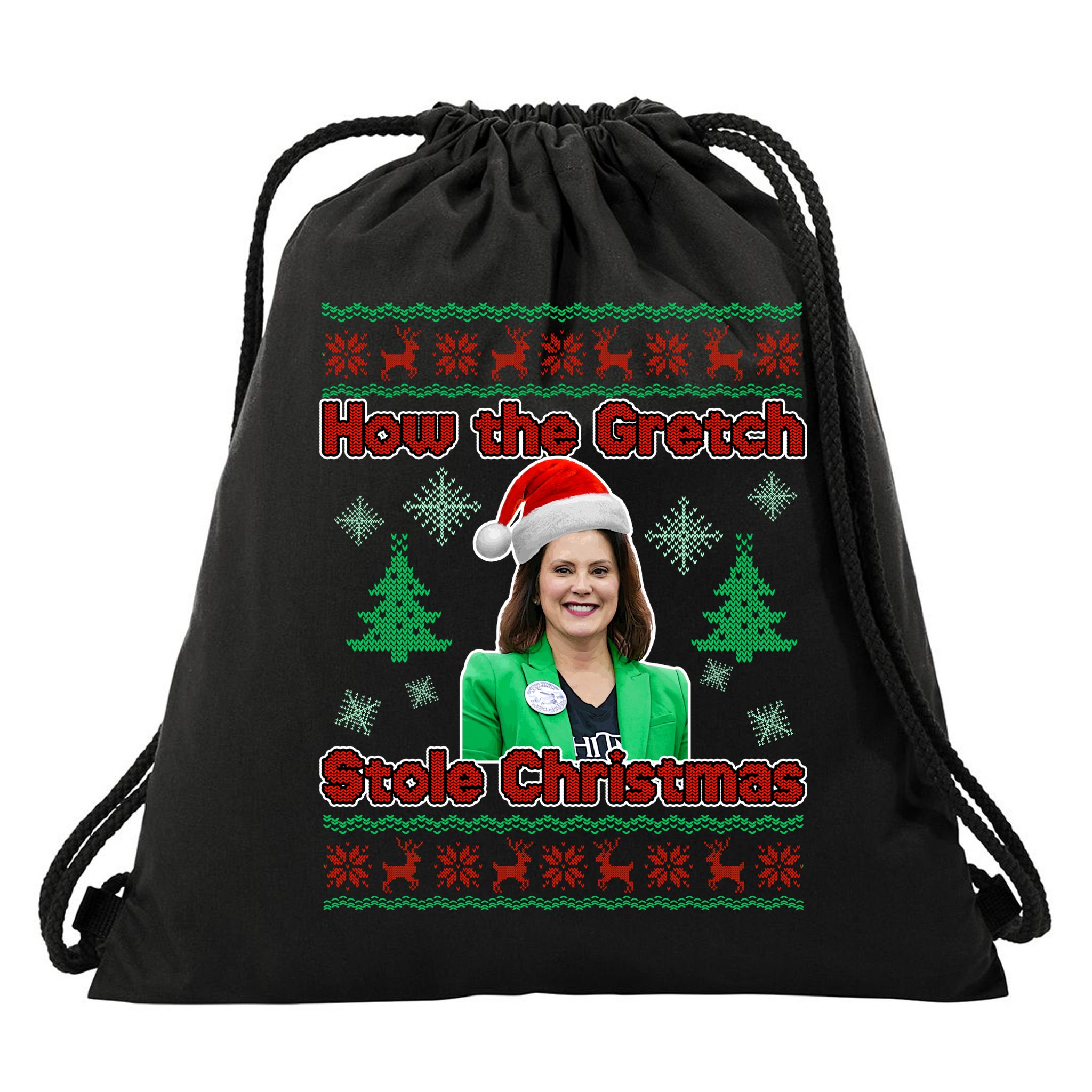 How The Gretch Stole Christmas Ugly Christmas Sweater Drawstring Bag