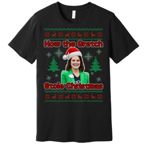 How The Gretch Stole Christmas Ugly Christmas Sweater Premium T-Shirt