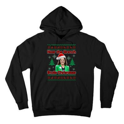 How The Gretch Stole Christmas Ugly Christmas Sweater Tall Hoodie