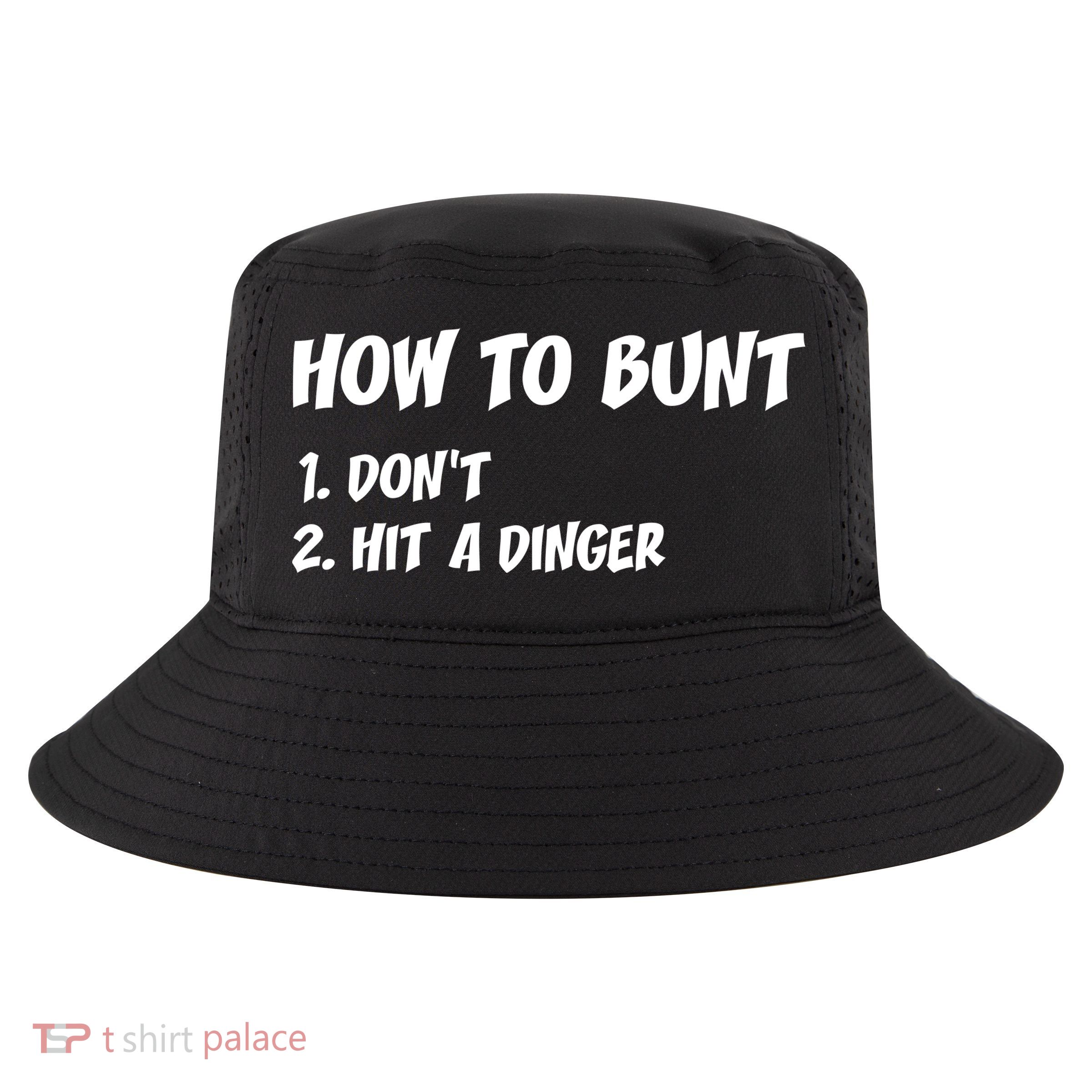 How To Bunt Don't Hit A Dinger Cool Comfort Performance Bucket Hat