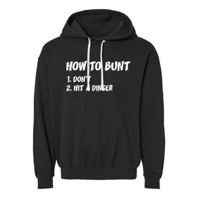 How To Bunt Don't Hit A Dinger Garment-Dyed Fleece Hoodie