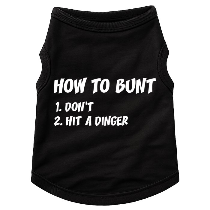How To Bunt Don't Hit A Dinger Doggie Tank