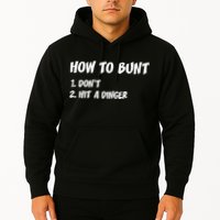 How To Bunt Don't Hit A Dinger Hoodie