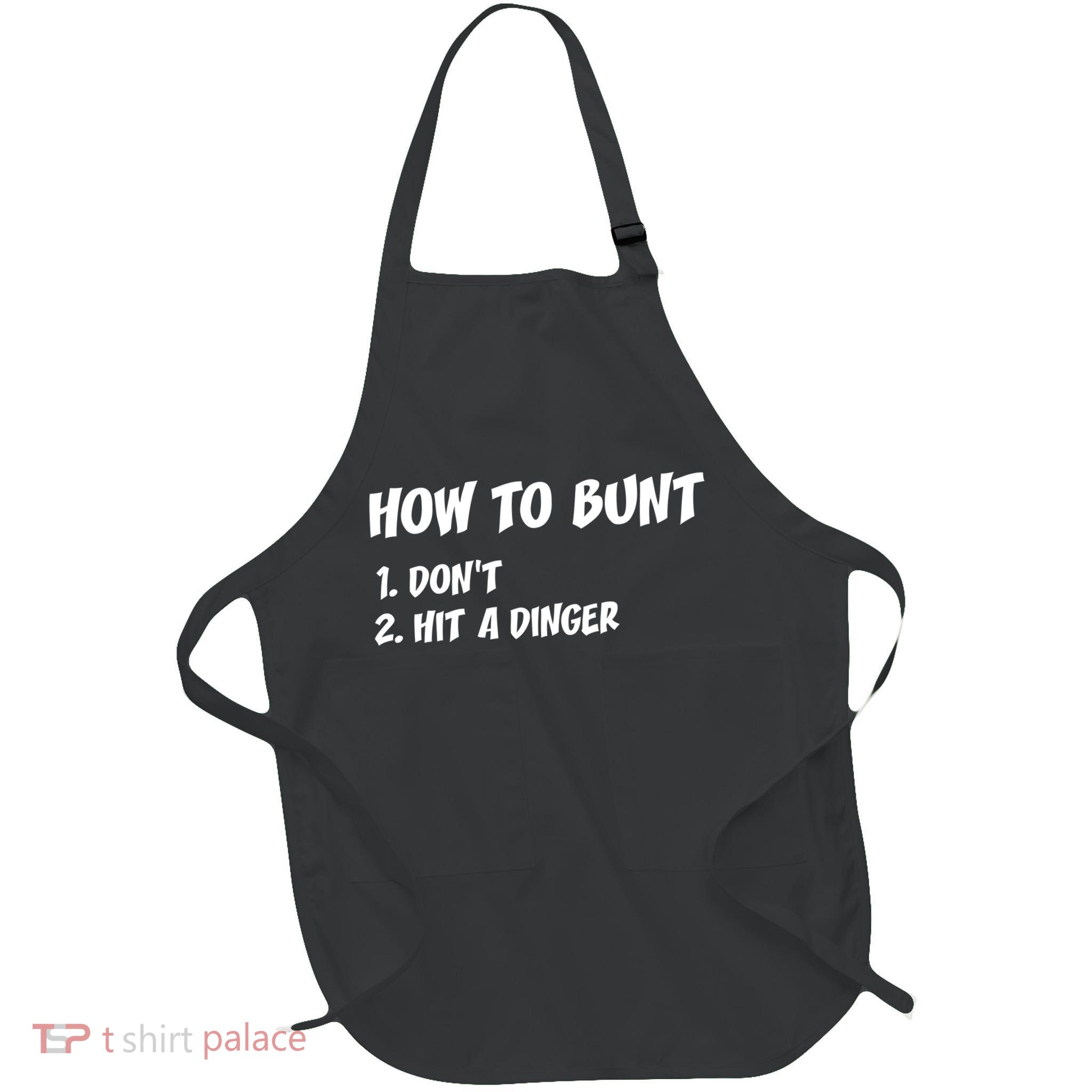 How To Bunt Don't Hit A Dinger Apron