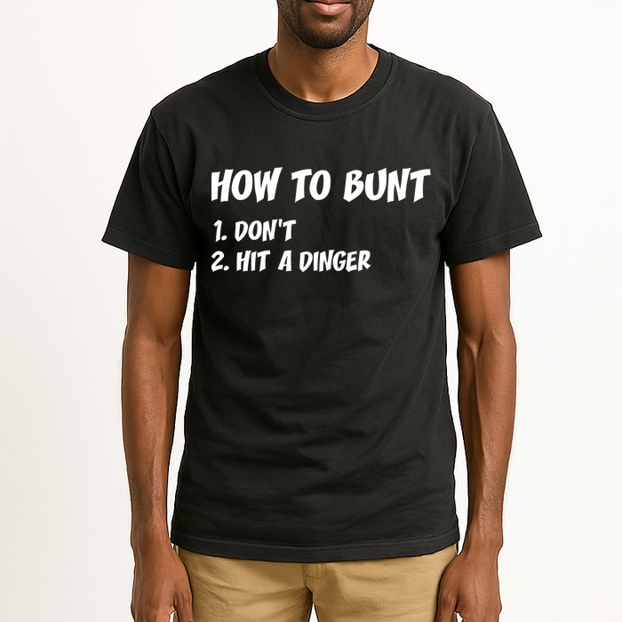 How To Bunt Don't Hit A Dinger Tall T-Shirt