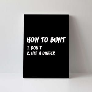 How To Bunt Don't Hit A Dinger Canvas