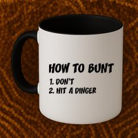 How To Bunt Don't Hit A Dinger Mug