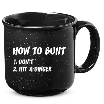 How To Bunt Don't Hit A Dinger 15oz Campfire Ceramic Mug