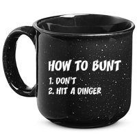 How To Bunt Don't Hit A Dinger 15oz Campfire Ceramic Mug