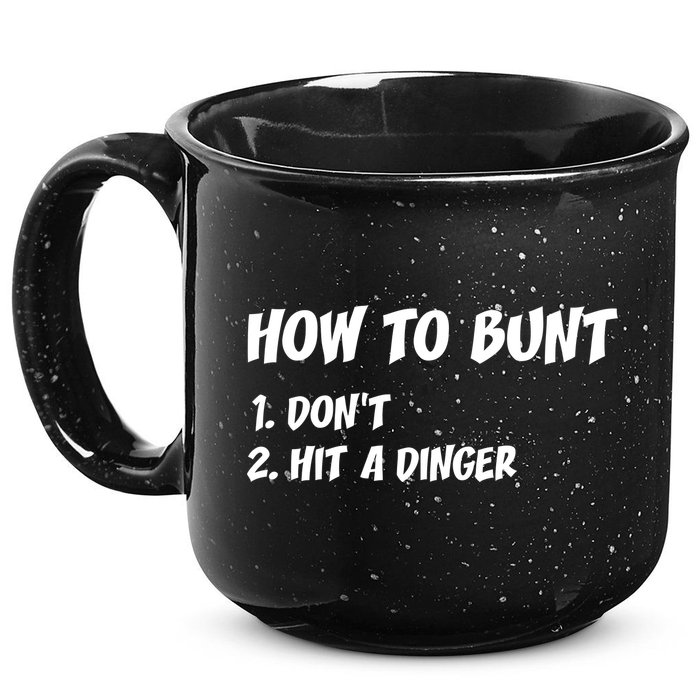 How To Bunt Don't Hit A Dinger 15oz Campfire Ceramic Mug