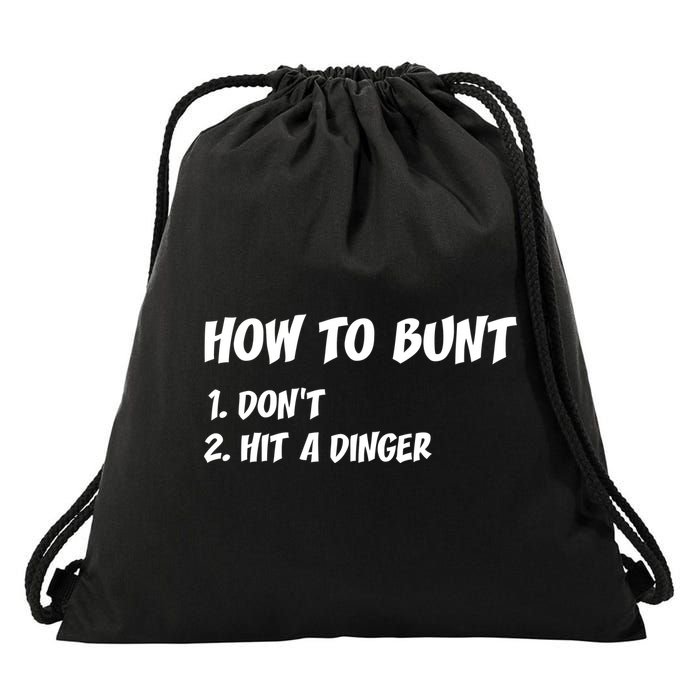 How To Bunt Don't Hit A Dinger Drawstring Bag