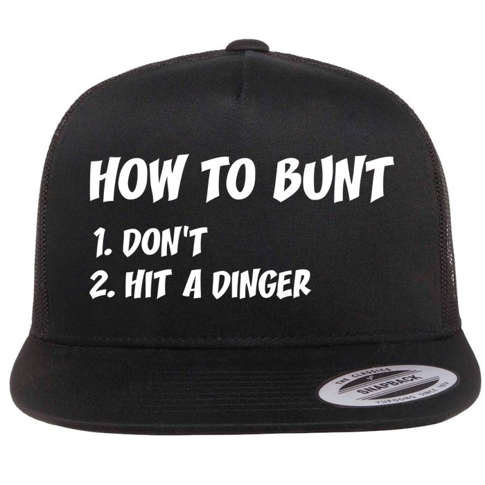 How To Bunt Don't Hit A Dinger Flatbill Hat