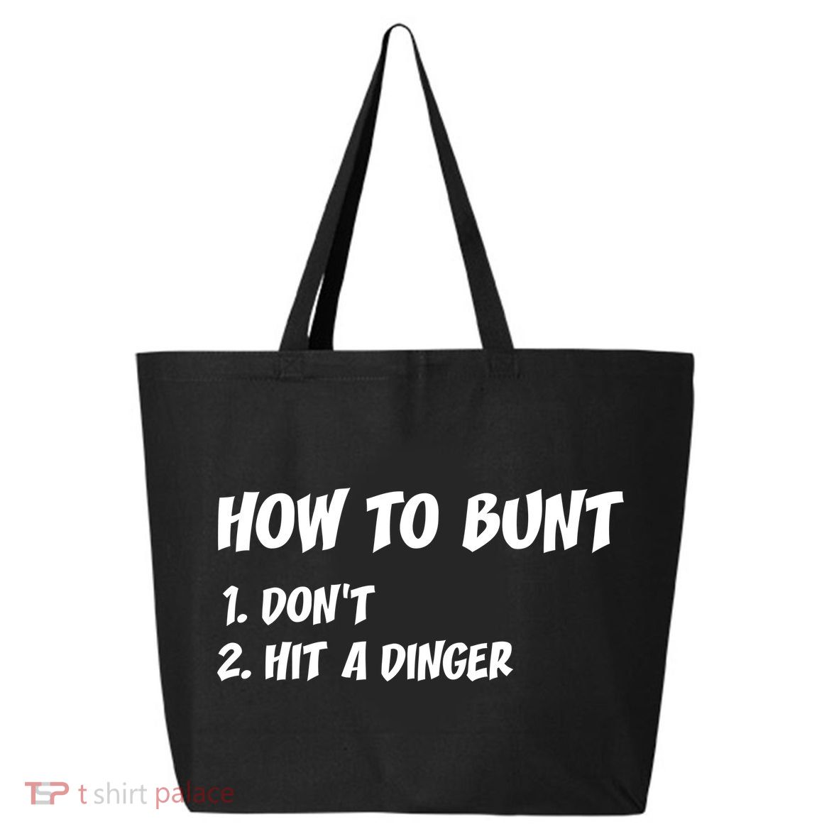 How To Bunt Don't Hit A Dinger 25L Jumbo Tote