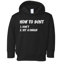 How To Bunt Don't Hit A Dinger Toddler Hoodie