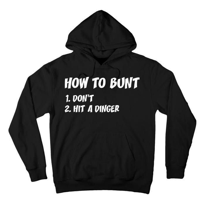 How To Bunt Don't Hit A Dinger Tall Hoodie