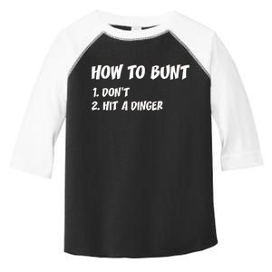 How To Bunt Don't Hit A Dinger Toddler Fine Jersey T-Shirt