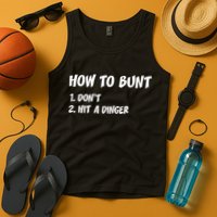 How To Bunt Don't Hit A Dinger Tank Top