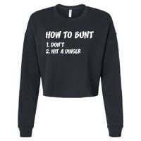 How To Bunt Don't Hit A Dinger Cropped Pullover Crew