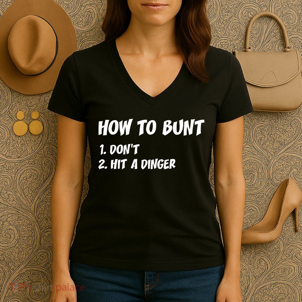 How To Bunt Don't Hit A Dinger Women's V-Neck T-Shirt