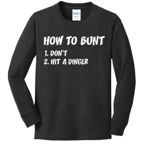 How To Bunt Don't Hit A Dinger Kids Long Sleeve Shirt