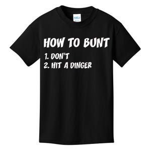 How To Bunt Don't Hit A Dinger Kids T-Shirt