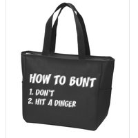 How To Bunt Don't Hit A Dinger Zip Tote Bag
