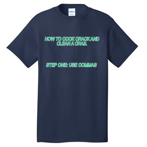 How To Cook Crack And Clean A Crab Use Commas Tall T-Shirt