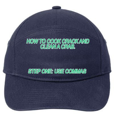 How To Cook Crack And Clean A Crab Use Commas 7-Panel Snapback Hat