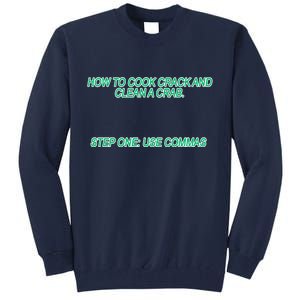 How To Cook Crack And Clean A Crab Use Commas Tall Sweatshirt