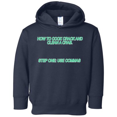 How To Cook Crack And Clean A Crab Use Commas Toddler Hoodie