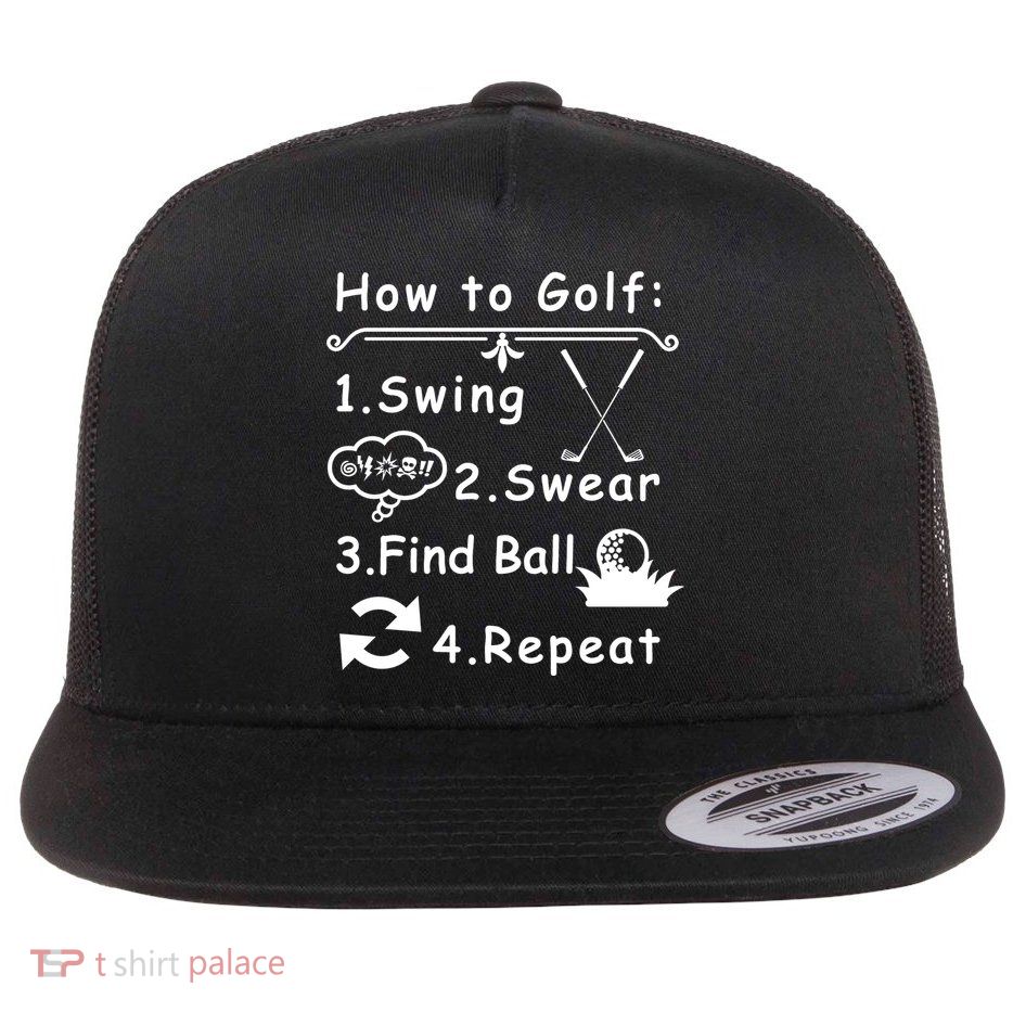 How To Golf Funny Flatbill Hat