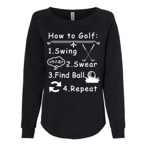 How To Golf Funny Womens California Wash Sweatshirt