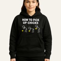 How To Pick Up Chicks Hoodie