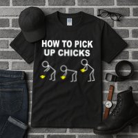 How To Pick Up Chicks Tall T-Shirt