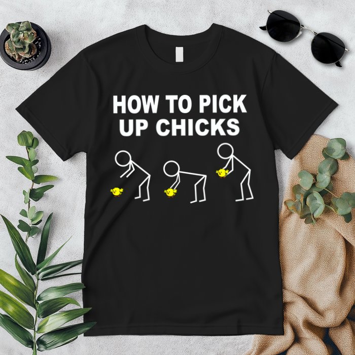 How To Pick Up Chicks Premium T-Shirt