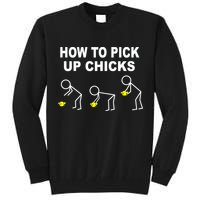 How To Pick Up Chicks Tall Sweatshirt
