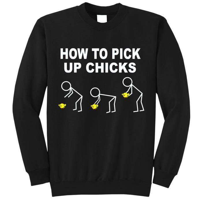 How To Pick Up Chicks Tall Sweatshirt