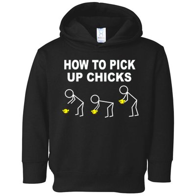 How To Pick Up Chicks Toddler Hoodie