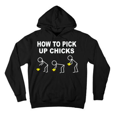 How To Pick Up Chicks Tall Hoodie