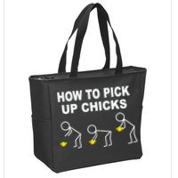 How To Pick Up Chicks Zip Tote Bag