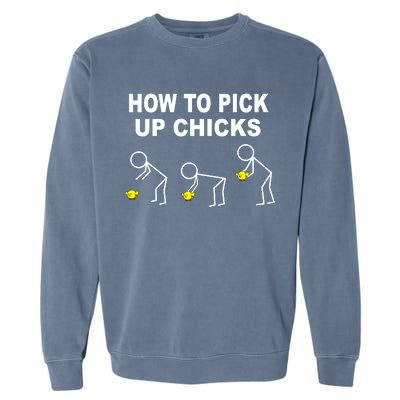 How To Pick Up Chicks Garment-Dyed Sweatshirt