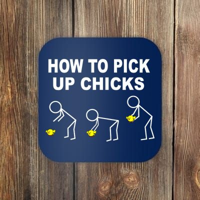 How To Pick Up Chicks Coaster