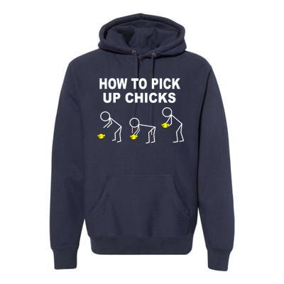 How To Pick Up Chicks Premium Hoodie