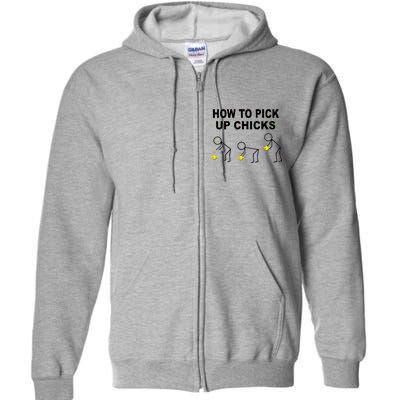 How To Pick Up Chicks Full Zip Hoodie